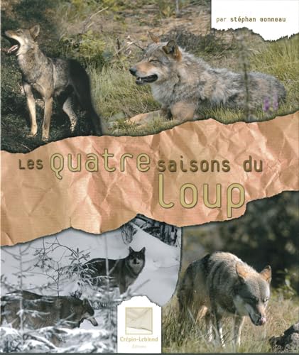 Beispielbild fr Les quatre saisons du loup zum Verkauf von Librairie Th  la page