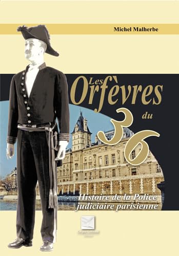 Imagen de archivo de Les orfvres du 36 a la venta por medimops