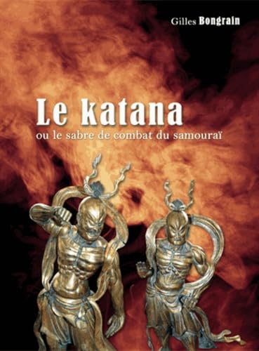 Stock image for Le katana 2 ou le sabre de combat du samoura for sale by LiLi - La Libert des Livres