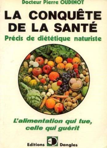 9782703300731: La Conqute de la sant - prcis de dittique naturiste