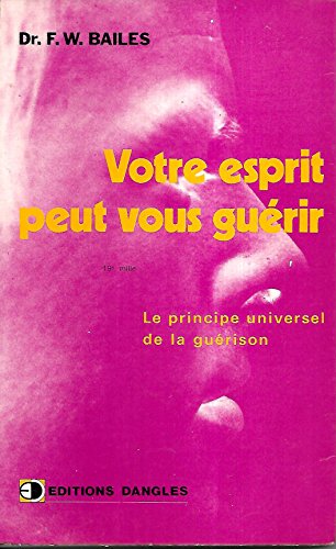 Stock image for Votre esprit peut vous gurir for sale by Better World Books