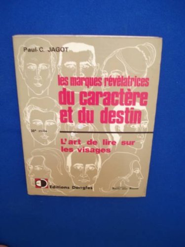 Beispielbild fr LES MARQUES REVELATRICES DU CARACTERE ET DU DESTIN zum Verkauf von Librairie l'Aspidistra