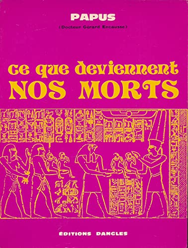 Imagen de archivo de CE QUE DEVIENNENT NOS MORTS. a la venta por Librairie l'Art et l'Affiche