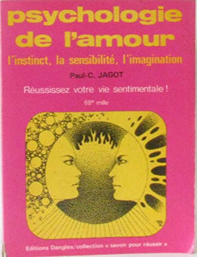 9782703301196: Psychologie de l'amour - l'instinct, la sensibilit, l'imagination...