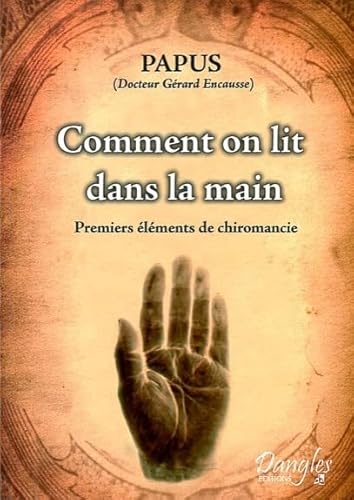 9782703301233: Comment On Lit Dans La Main. Premiers Elements De Chiromancie