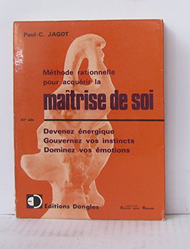 Stock image for Comment acqurir la maitrise de soi for sale by medimops
