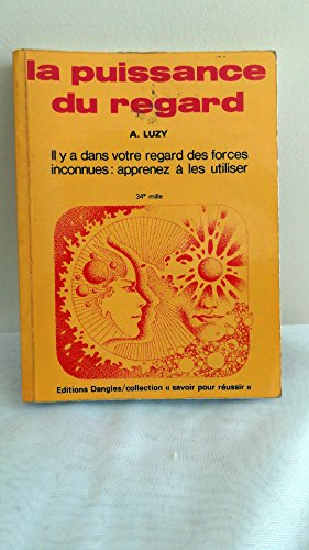 Stock image for La Puissance du regard for sale by Better World Books