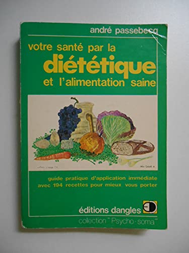 9782703301677: Votre sant par la dittique et l'alimantation