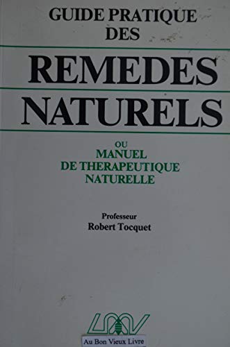 Imagen de archivo de Manuel thrapeutique naturelle. Homopathie, phytothrapie, rgimes alimentaires, rythmes, crnothrapie et lexique thrapeutique de 75 affections courantes. a la venta por Librairie Christian Chaboud