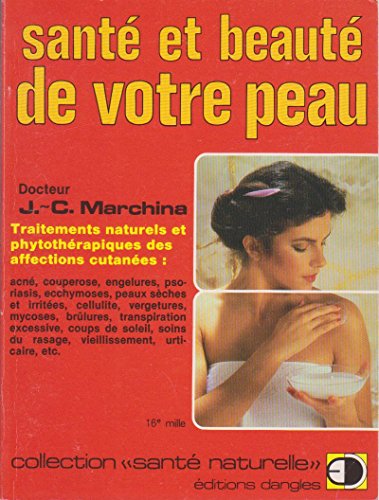 Santé et beauté de votre peau