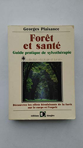 Stock image for Guide pratique de sylvotherapie/foret et sante for sale by Book Deals