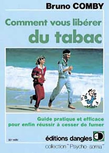 Beispielbild fr Comment vous librer du tabac zum Verkauf von Ammareal