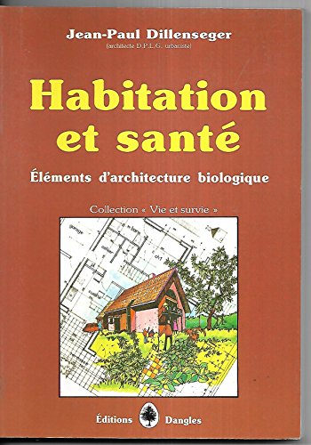 Immagine dell'editore per Habitation et sant : Elments d'architecture biologique venduto da medimops