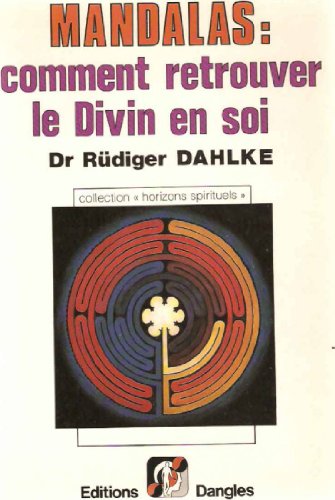 Mandalas: comment retrouves le Divin en soi