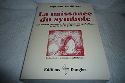 Beispielbild fr Naissance du symbole zum Verkauf von Ammareal