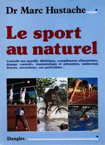 Beispielbild fr Le sport au naturel zum Verkauf von Ammareal