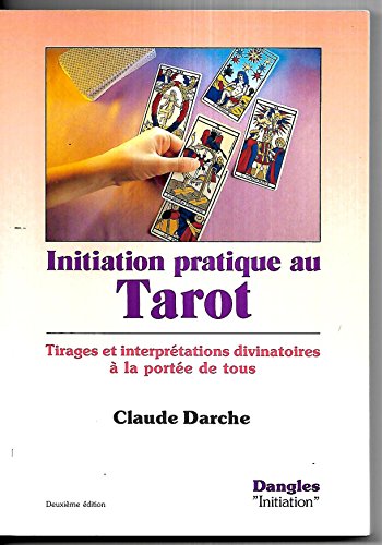 Stock image for Initiation pratique au tarot for sale by ThriftBooks-Dallas