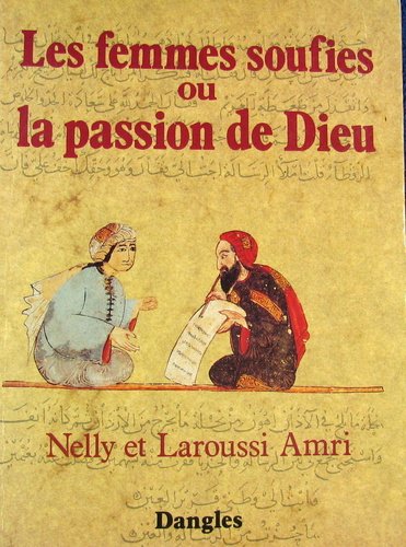 Stock image for Les femmes soufies, ou, La passion de Dieu for sale by HPB-Ruby