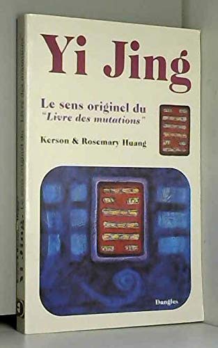 Beispielbild fr YI JING. Le sens originel du "Livre des mutations" zum Verkauf von Ammareal