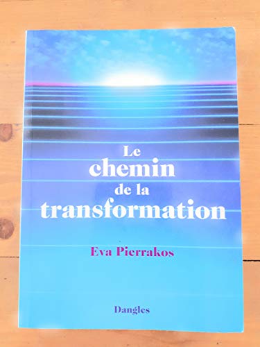 Beispielbild fr Le chemin de la transformation zum Verkauf von Ammareal