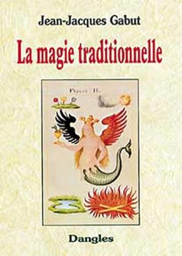 La Magie traditionnelle - Jean-Jacques Gabut