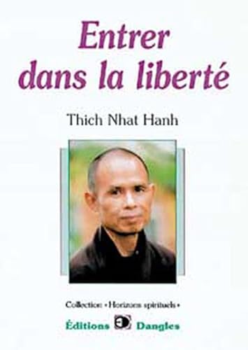 Entrer dans la libertÃ© (9782703305101) by Thich Nhat Hanh