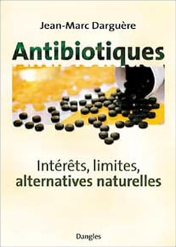 Beispielbild fr Les antibiotiques zum Verkauf von Chapitre.com : livres et presse ancienne