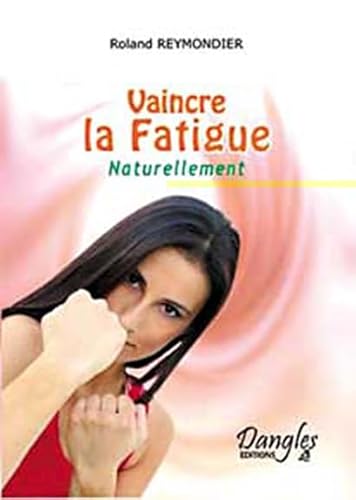 9782703305903: Vaincre la fatigue