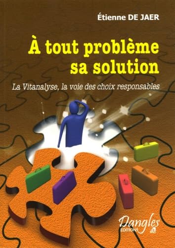 Stock image for A tout problme sa solution for sale by A TOUT LIVRE