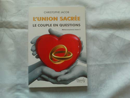 Stock image for L'union sacre : Le couple en questions for sale by Librairie Th  la page