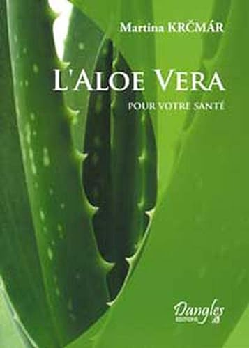 9782703306429: L'Aloe vera pour votre sant