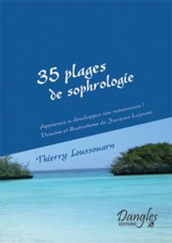 Beispielbild fr 35 Plages De Sophrologie : Apprenez  Dvelopper Vos Ressources ! zum Verkauf von RECYCLIVRE