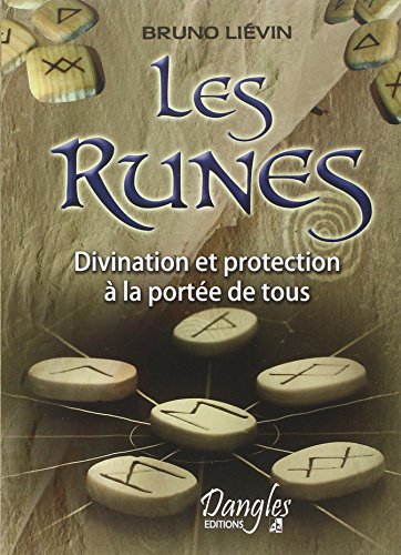 Beispielbild fr Les Runes : Divination Et Protection  La Porte De Tous zum Verkauf von RECYCLIVRE