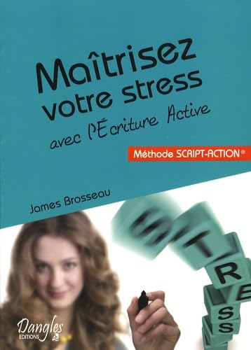 Imagen de archivo de Matrisez votre stress avec l'criture active a la venta por Chapitre.com : livres et presse ancienne