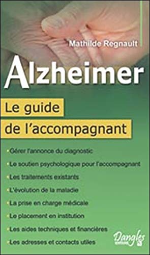 Beispielbild fr Alzheimer - Le guide de l'accompagnant zum Verkauf von Ammareal