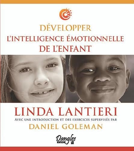 DÃ©velopper l'intelligence Ã©motionnelle de l'enfant (livre + livre audio) (9782703307990) by Goleman, Daniel; Lantieri, Linda