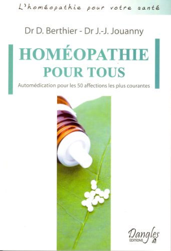 Immagine stock per Hom�opathie pour tous: Autom�dication pour les 50 affections les plus courantes