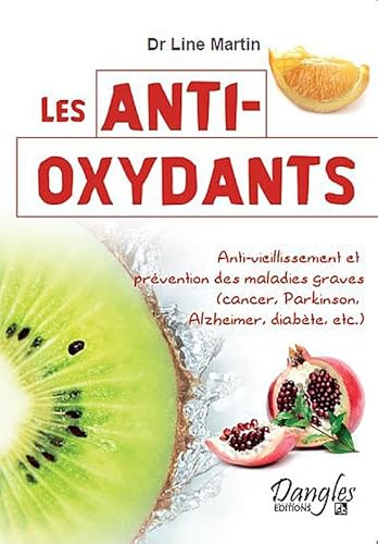 Beispielbild fr Les anti-oxydants zum Verkauf von Ammareal