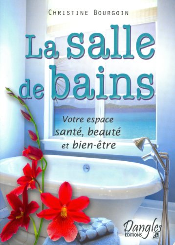 Beispielbild fr La salle de bains zum Verkauf von La Plume Franglaise