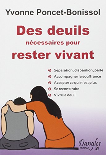 9782703308539: Des deuils ncessaires pour rester vivant