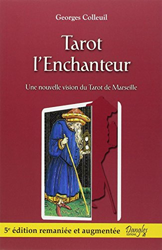 Beispielbild fr Tarot l'Enchanteur - une Nouvelle Vision du Tarot de Marseille zum Verkauf von medimops