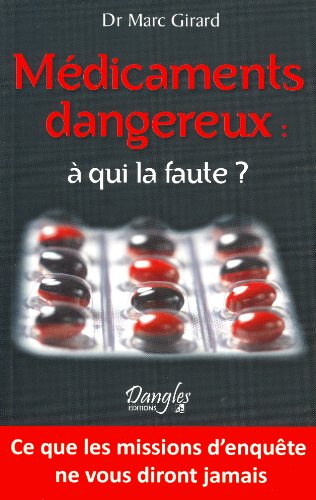 Beispielbild fr Mdicaments dangereux :  qui la faute ? zum Verkauf von Ammareal