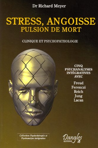 9782703309048: Stress, angoisse, pulsion de mort: Clinique et psychopathologie