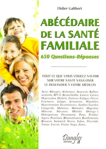 Beispielbild fr Abcdaire de la sant familiale - 650 Questions-Rponses [Broch] Galibert, Didier zum Verkauf von BIBLIO-NET