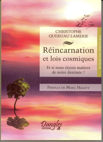 Stock image for Rincarnation et lois cosmiques - Et si nous tions matres de notre destine ? for sale by books-livres11.com