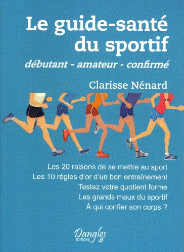 9782703309680: Le guide-sant du sportif : Dbutant, amateur, confirm