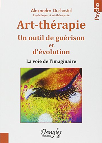 9782703309864: Art-thrapie - Un outil de gurison et d'volution