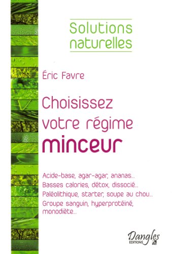 Beispielbild fr Choisissez Votre Rgime Minceur zum Verkauf von RECYCLIVRE
