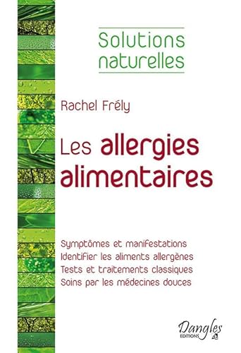 Beispielbild fr Les allergies alimentaires - Solutions naturelles zum Verkauf von medimops