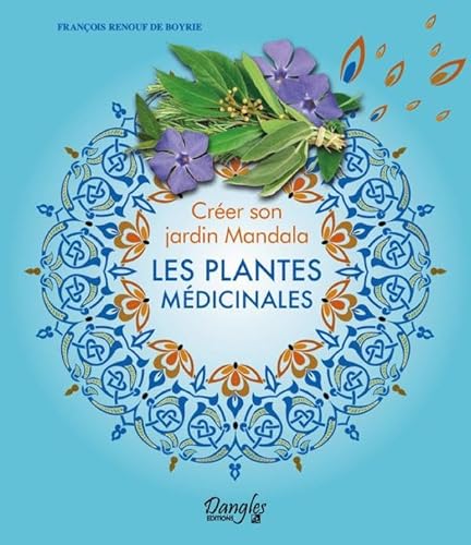 Beispielbild fr Crer son jardin Mandala - Les plantes mdicinales zum Verkauf von medimops